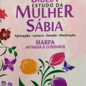 A bíblia de estudo da mulher sábia - aplicação - estudo - meditação