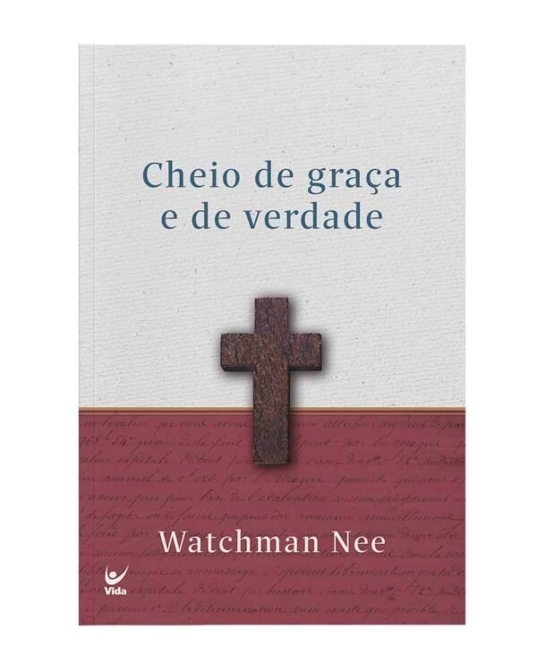 Cheio de graça e verdade