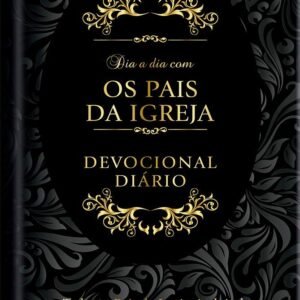 Dia dia com os pais da igreja - devocional diário