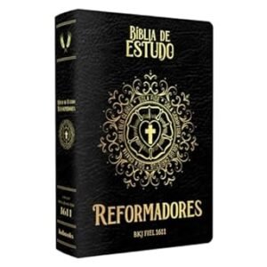 BÍBLIA DOS REFORMADORES