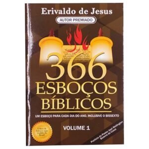 366 Esboços Bíblicos - Volume 1 - Erivaldo De Jesus